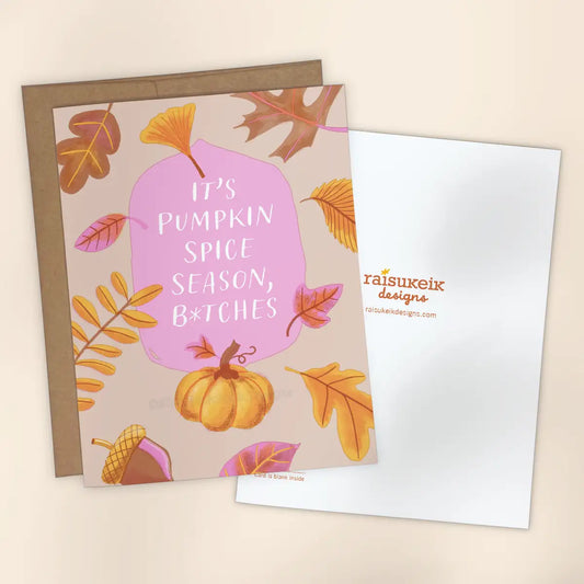 "It's Pumpkin Spice Season B*tches" Risograph Greeting Card